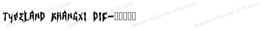 TypeLand KhangXi Dic字体转换